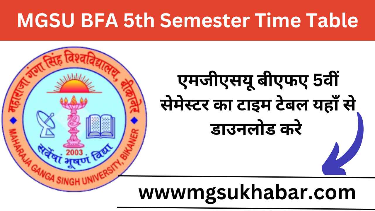 MGSU BFA 5th Semester Time Table 2025 Download Now