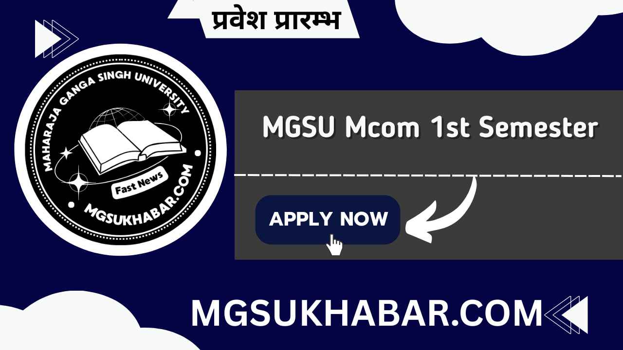 Mgsu Mcom 1st Semester Admission 2025 In Hindi