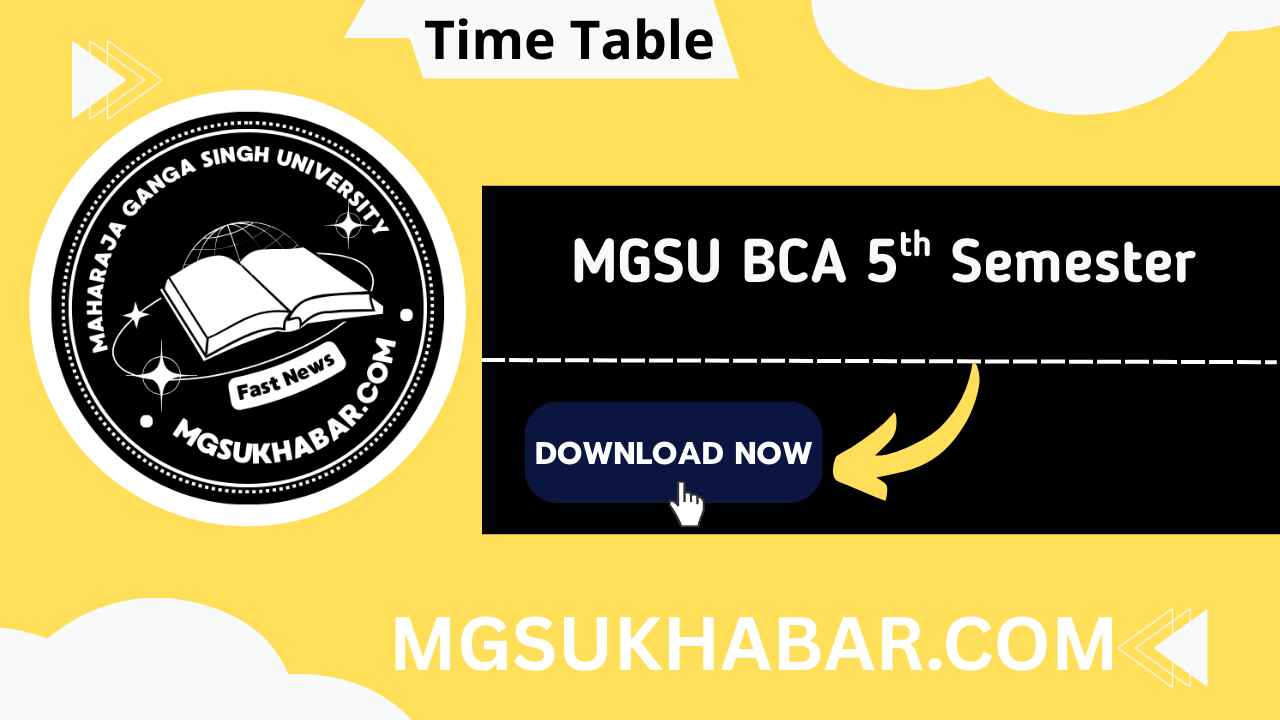 MGSU BCA 5th Semester Time Table 2026 Download Now